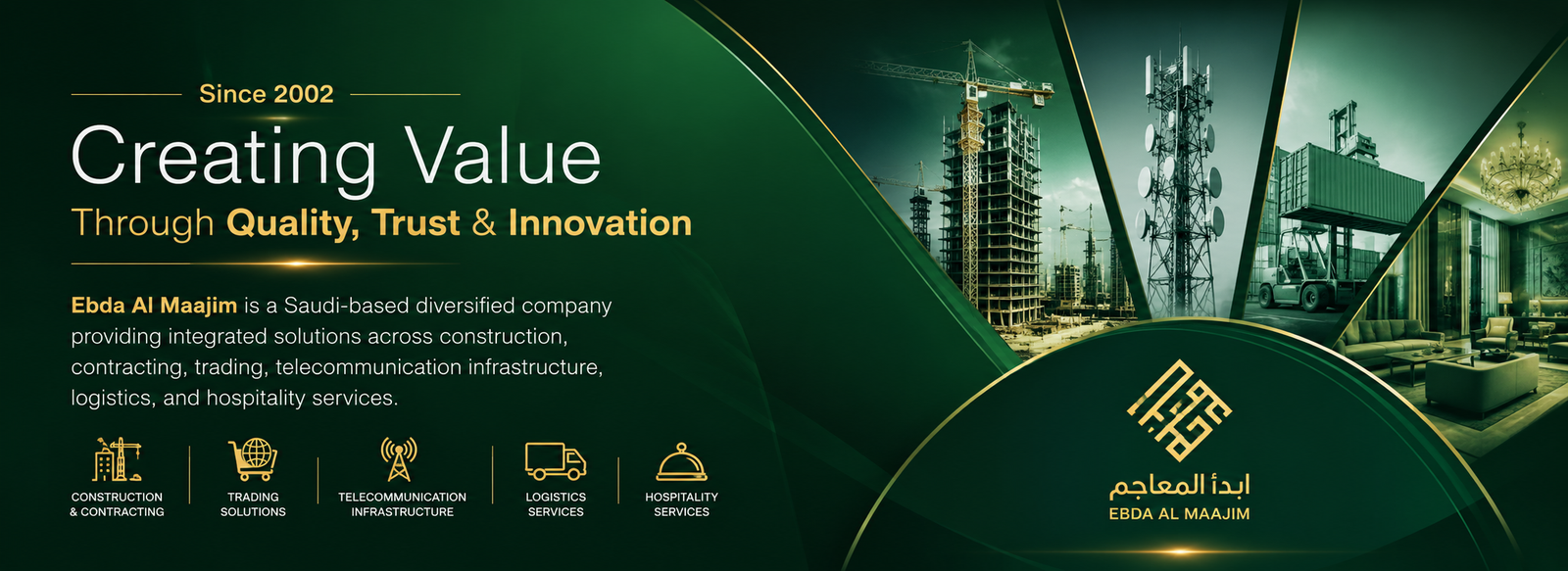Creating Value Through Quality, Trust & Innovation — Ebda Al Maajim, a Saudi-based diversified company since 2002